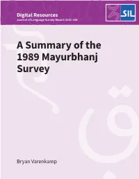 A Summary of the 1989 Mayurbhanj Survey