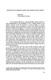 TEXTUALITY in HENRY JAMES' the FIGURE ZN the CARPET José