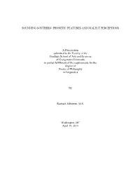 Sounding Southern: Phonetic Features and Dialect Perceptions