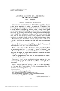 A Normal Subgroup of a Semisimple Lie Group Is Closed David L
