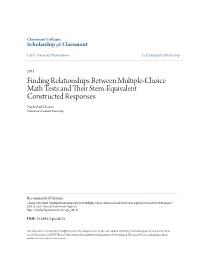Finding Relationships Between Multiple-Choice Math Tests and Their Ts Em-Equivalent Constructed Responses Nayla Aad Chaoui Claremont Graduate University