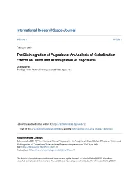 The Disintegration of Yugoslavia: an Analysis of Globalization Effects on Union and Disintegration of Yugoslavia