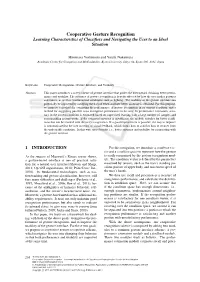 Cooperative Gesture Recognition Learning Characteristics of Classiﬁers and Navigating the User to an Ideal Situation