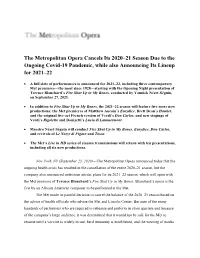 The Metropolitan Opera Cancels Its 2020–21 Season Due to the Ongoing Covid-19 Pandemic, While Also Announcing Its Lineup for 2021–22