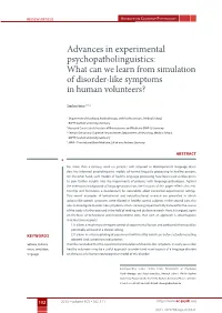 Advances in Experimental Psychopatholinguistics: What Can We Learn from Simulation of Disorder-Like Symptoms in Human Volunteers?