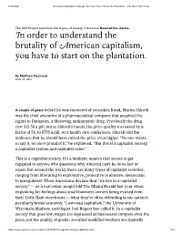 N Order to Understand the Brutality of Merican Capitalism, You Have To