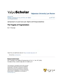 The Tragedy of Fragmentation