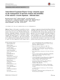 Anterolateral Ligament Expert Group Consensus Paper on the Management of Internal Rotation and Instability of the Anterior Cruciate Ligament - Deﬁcient Knee
