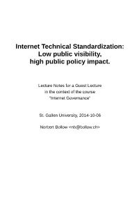Internet Technical Standardization: Low Public Visibility, High Public Policy Impact