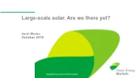 Large-Scale Solar. Are We There Yet?