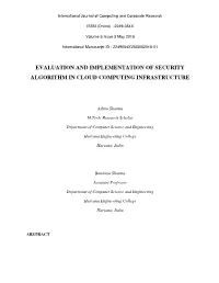 Evaluation and Implementation of Security Algorithm in Cloud Computing Infrastructure