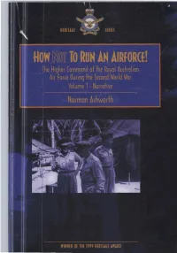 How Not to Run an Air Force! -The Higher Command of the Royal Australian Air Force During the Second World War