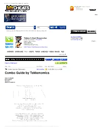 Combo Guide by Tekkenomics Mycheatsblog Jul 30, 2007 11:57:56 AM Combo Guide by Tekkenomics