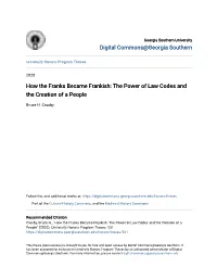 How the Franks Became Frankish: the Power of Law Codes and the Creation of a People