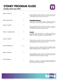 SYDNEY PROGRAM GUIDE Sunday 23Rd June 2013