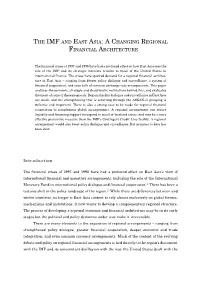 THE IMF and EAST ASIA: a CHANGING REGIONAL FINANCIAL ARCHITECTURE Introduction