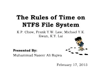 The Rules of Time on NTFS File System K.P