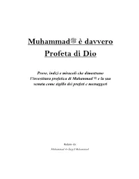 Muhammadﷺ È Davvero Profeta Di