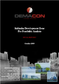 Saldanha Development Zone Saldanha Development Zone Pre-Feasibility Analysis Feasibility Analysis Feasibility Analysis