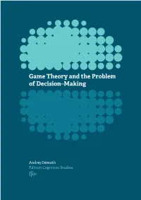 Game Theory and the Problem of Decision–Making