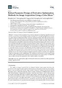 Robust Parameter Design of Derivative Optimization Methods for Image Acquisition Using a Color Mixer †