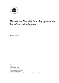 Ways to Use Machine Learning Approaches for Software Development