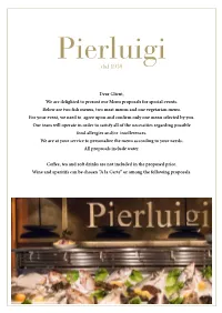 Dear Client, We Are Delighted to Present Our Menu Proposals for Special Events