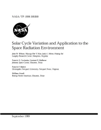 Solar Cycle Variation and Application to the Space Radiation Environment