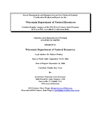 Forest Management and Stump-To-Forest Gate Chain-Of-Custody Certification Evaluation Report for The