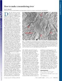 How to Make a Meandering River