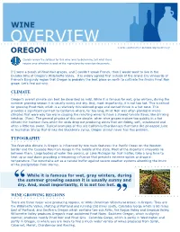 OVERVIEW OREGON Content Contributed by John Griffin, Imperial Beverage
