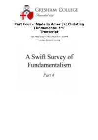 Part Four - 'Made in America: Christian Fundamentalism' Transcript