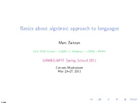 Basics About Algebraic Approach to Languages