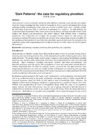 Dark Patterns': the Case for Regulatory Pluralism Dr M.R