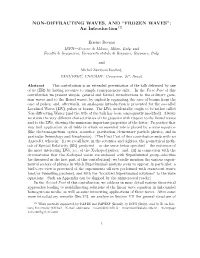 NON-DIFFRACTING WAVES, and “FROZEN WAVES”: an Introduction(†)