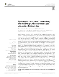 Spelling in Deaf, Hard of Hearing and Hearing Children with Sign Language Knowledge