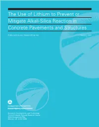 The Use of Lithium to Prevent Or Mitigate Alkali-Silica Reaction in Concrete Pavements and Structures