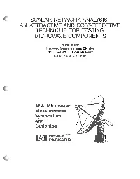 SCALAR NETWORK ANALYSIS: an ATTRACTIVE and Cosl-EFFECTIVE TECHNIQUE for TESTING MICROWAVE COMPONENTS