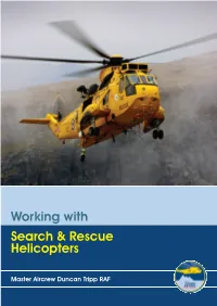 Working with Search and Rescue Helicopters’ and the ‘Sea King Safety Briefing’ Videos and Dvds