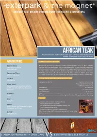 AFRICAN TEAK Patented Invisible Profile with No Open Gaps, Screwless Installation Patented Magnet System with 100% Accessible Boards