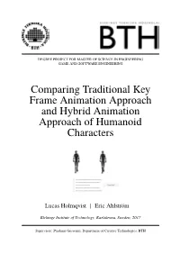 Comparing Traditional Key Frame Animation Approach and Hybrid Animation Approach of Humanoid Characters