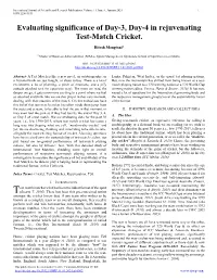 Evaluating Significance of Day-3, Day-4 in Rejuvenating Test-Match Cricket