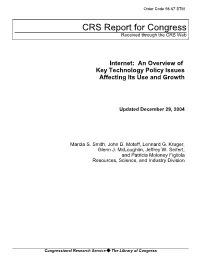 Internet: an Overview of Key Technology Policy Issues Affecting Its Use and Growth