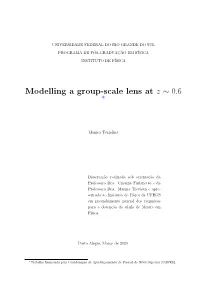 Modelling a Group-Scale Lens at Z ∼ 0.6 ∗