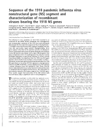 Sequence of the 1918 Pandemic Influenza Virus Nonstructural Gene (NS) Segment and Characterization of Recombinant Viruses Bearing the 1918 NS Genes