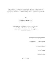 STRUCTURAL MODELING of PROTEIN-PROTEIN INTERACTIONS USING MULTIPLE-CHAIN THREADING and FRAGMENT ASSEMBLY by SRAYANTA MUKHERJEE