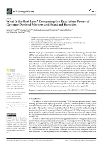 What Is the Best Lens? Comparing the Resolution Power of Genome-Derived Markers and Standard Barcodes