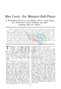 Max Carey, the Minister-Ball-Player a Wonderful Record As an Athlete—How a Long Name Was Shortened—Great Fielding and Base- Running with the Pirates