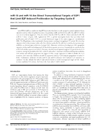 Mir-15 and Mir-16 Are Direct Transcriptional Targets of E2F1 That Limit E2F-Induced Proliferation by Targeting Cyclin E
