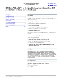 IBM Surepos ACE V6 Is Designed to Integrate with Existing IBM Point of Sale Systems and Technologies